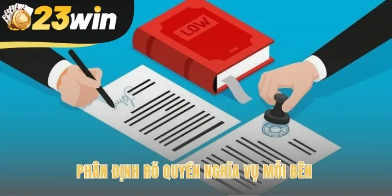 Trách nhiệm rõ ràng của mỗi bên tạo ra sự minh bạch